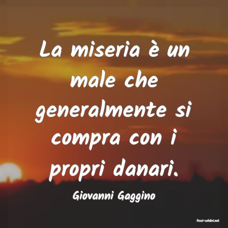 frasi di  Giovanni Gaggino
