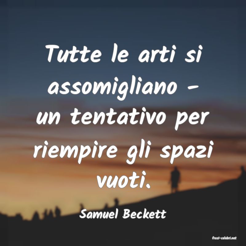 frasi di  Samuel Beckett
