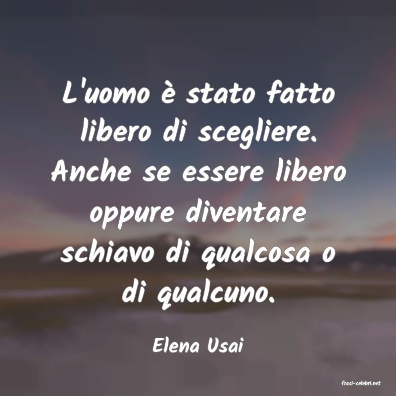 frasi di  Elena Usai
