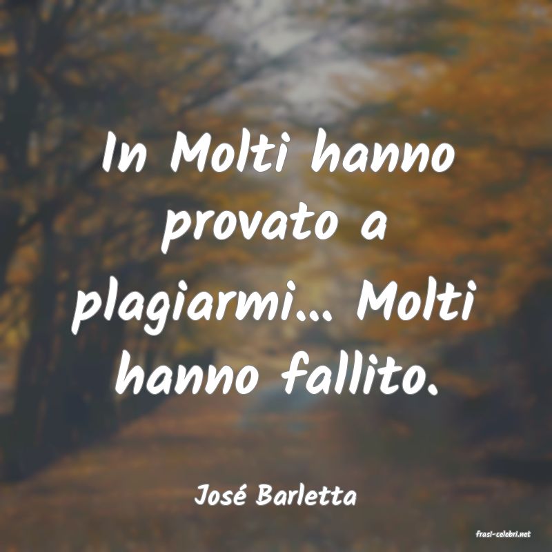 frasi di Jos Barletta