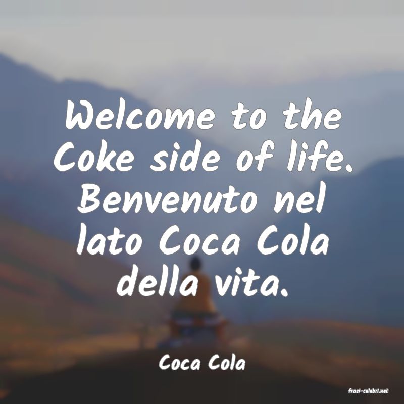 frasi di Coca Cola