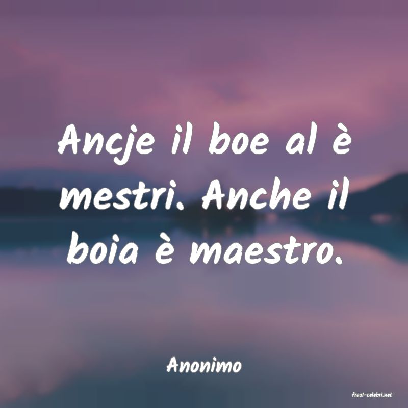 frasi di Anonimo