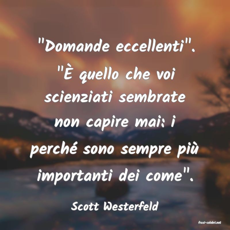 frasi di Scott Westerfeld