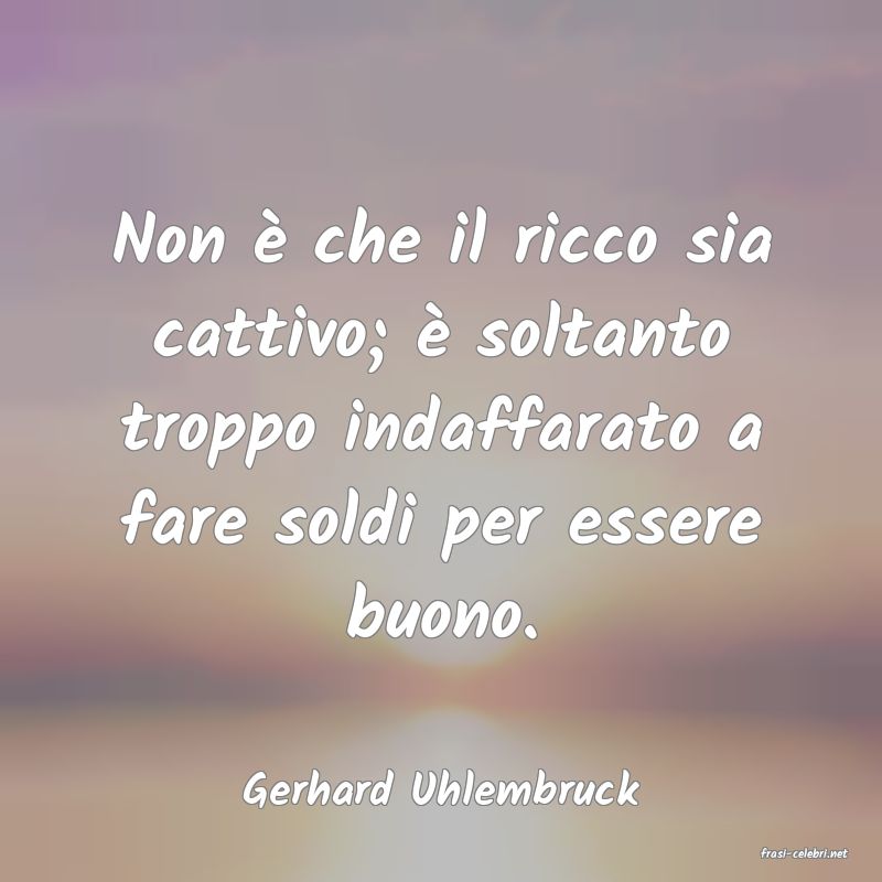 frasi di Gerhard Uhlembruck