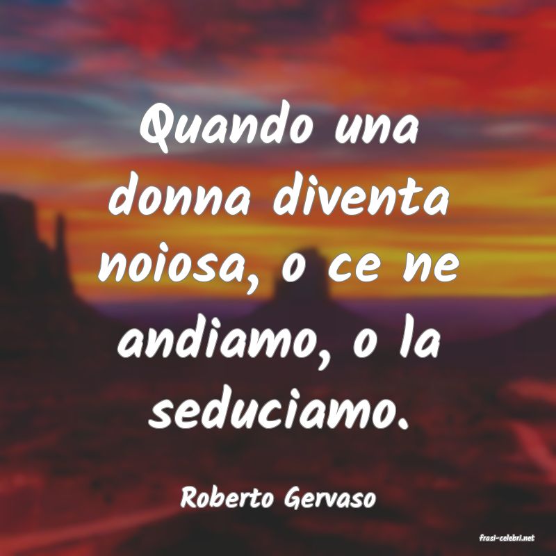 frasi di Roberto Gervaso