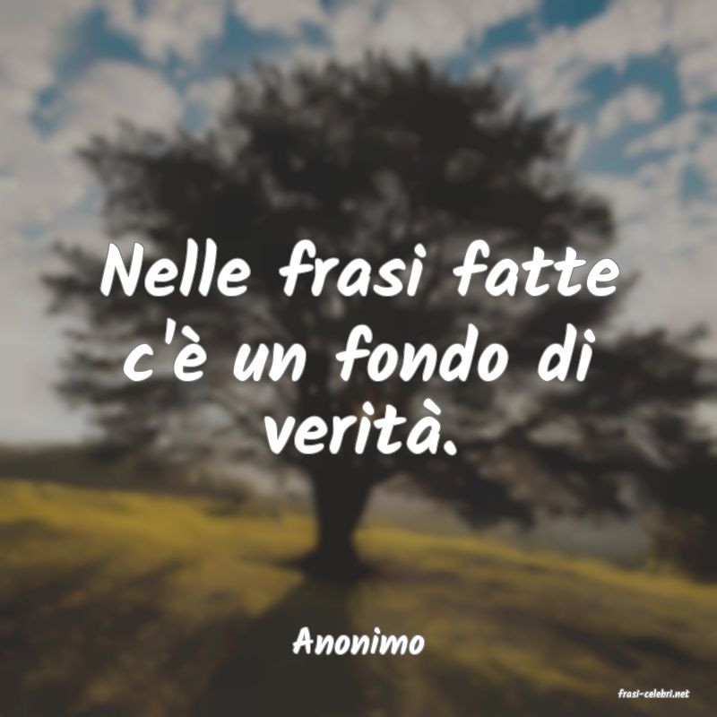 frasi di Anonimo