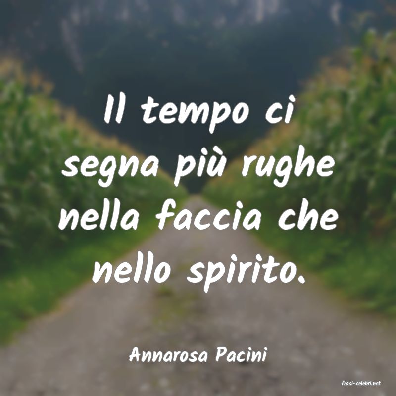 frasi di Annarosa Pacini