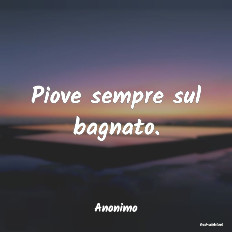 frasi di Anonimo