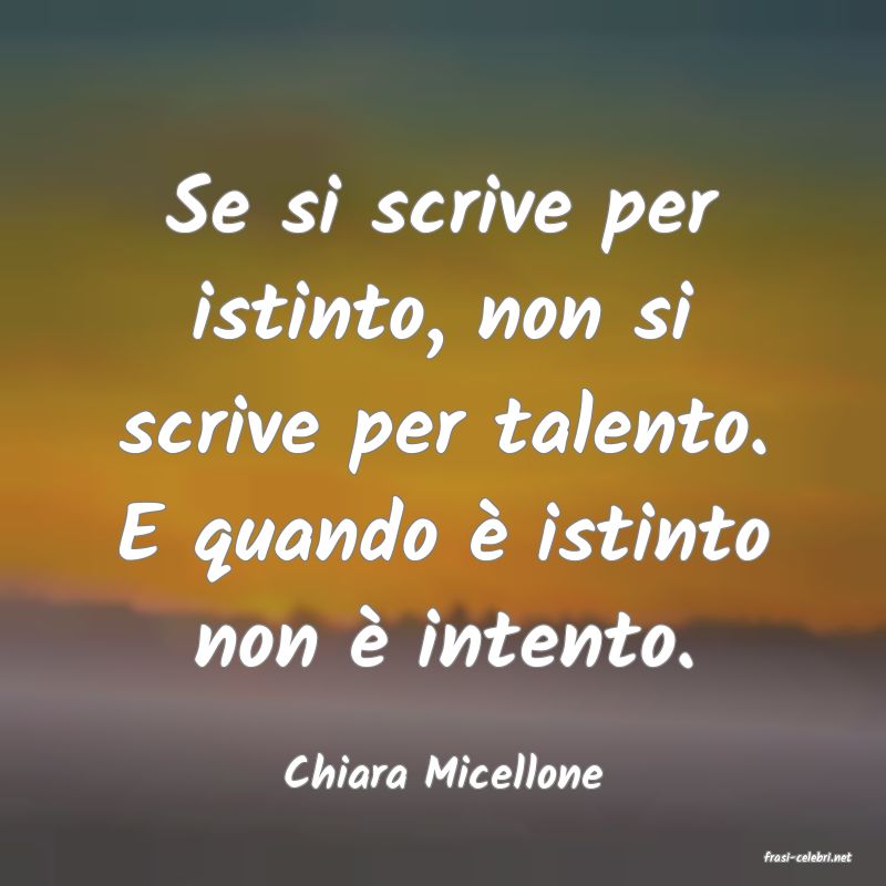 frasi di  Chiara Micellone
