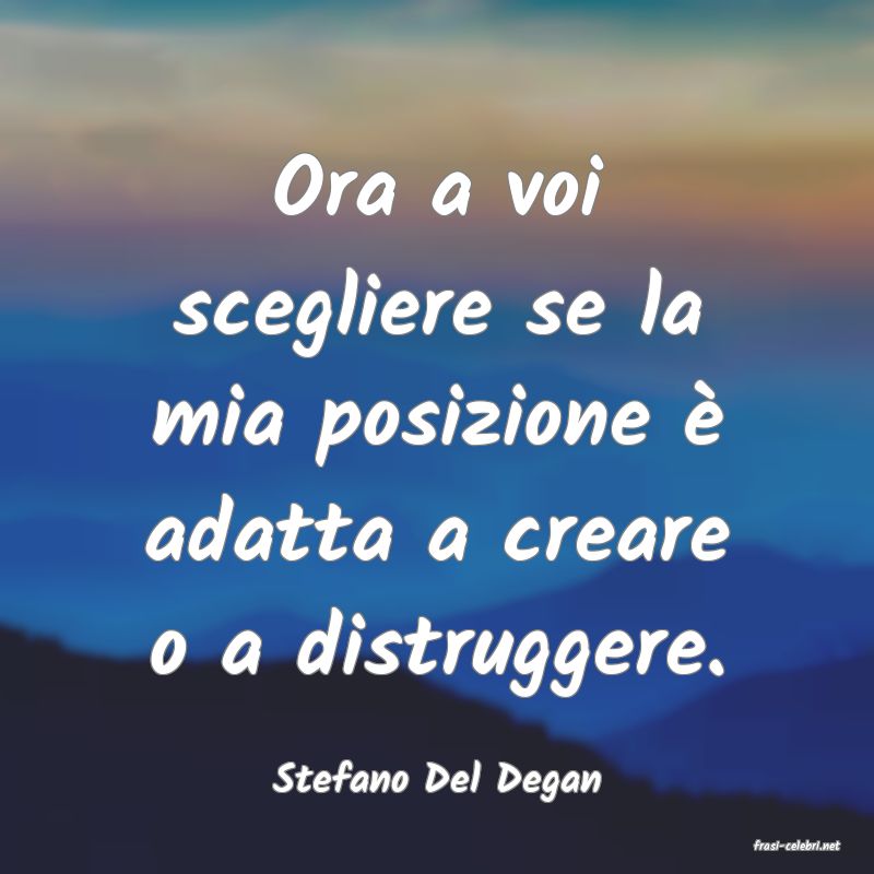 frasi di Stefano Del Degan