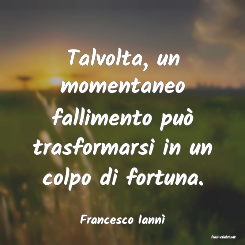 frasi di Francesco Iann