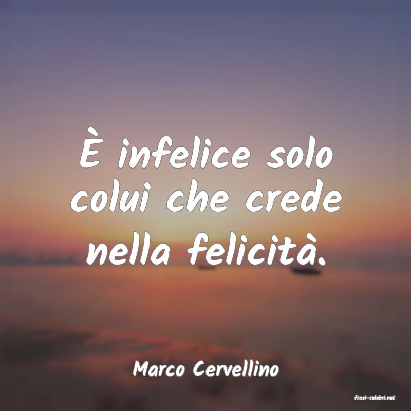 frasi di Marco Cervellino