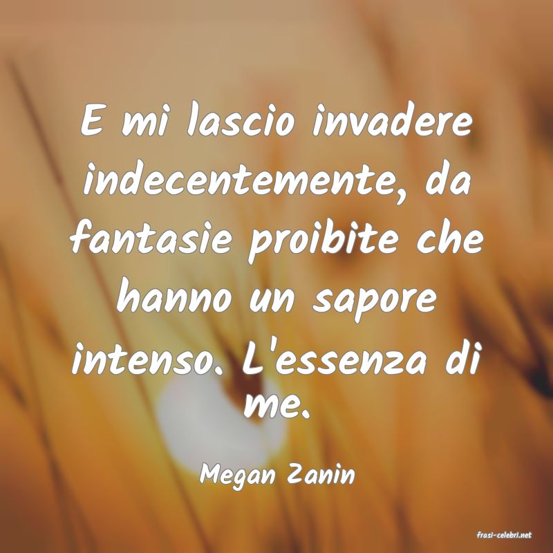 frasi di  Megan Zanin

