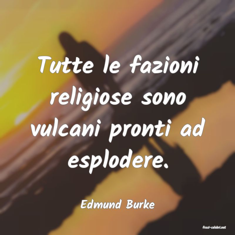 frasi di  Edmund Burke
