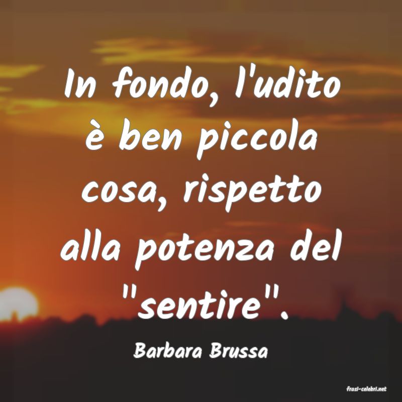 frasi di  Barbara Brussa
