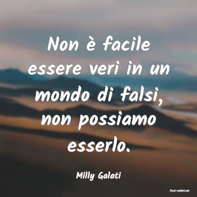 frasi di Milly Galati