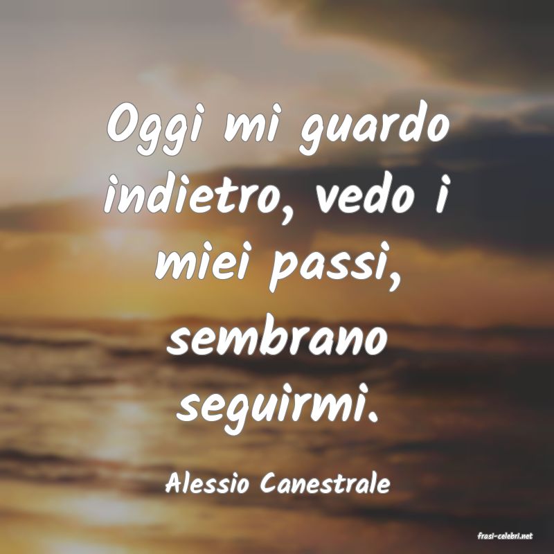 frasi di  Alessio Canestrale
