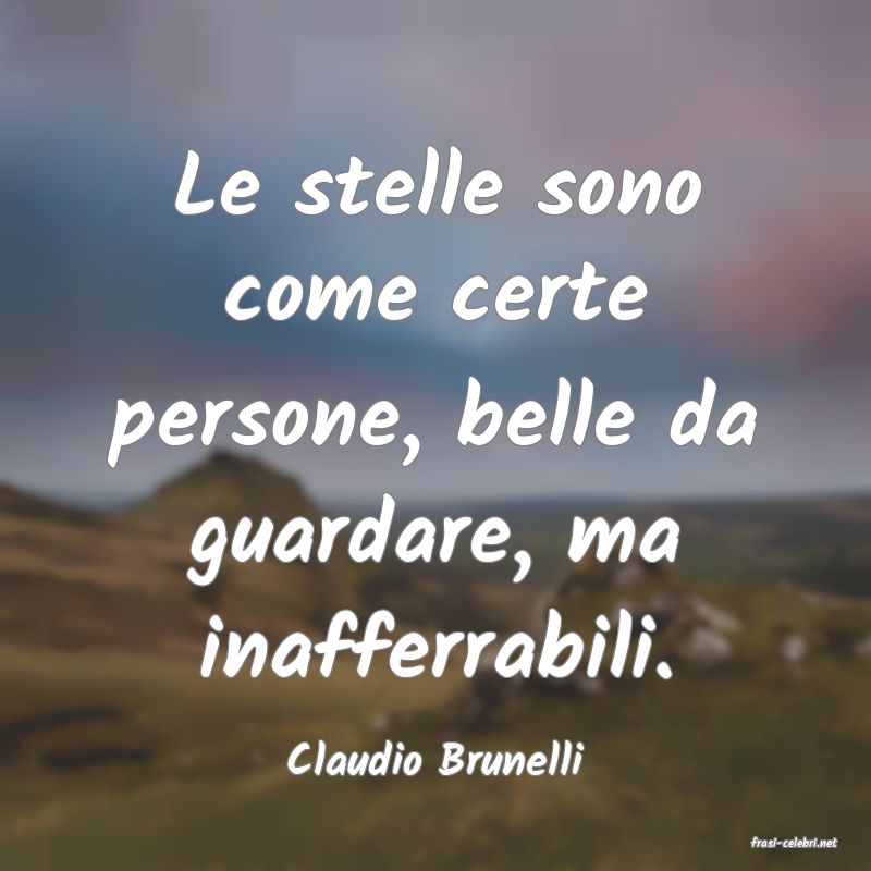 frasi di  Claudio Brunelli
