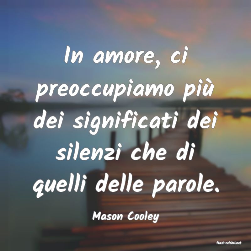 frasi di  Mason Cooley
