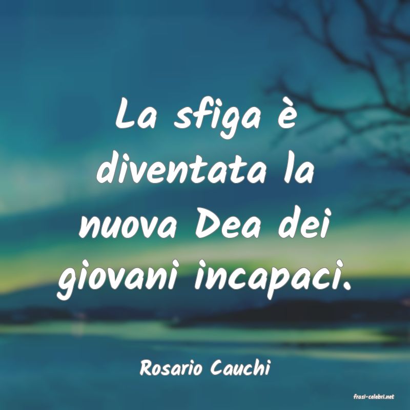 frasi di Rosario Cauchi