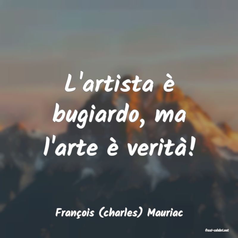 frasi di Franois (charles) Mauriac