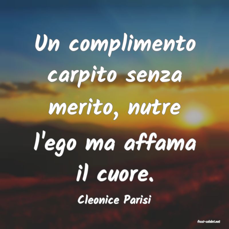 frasi di  Cleonice Parisi
