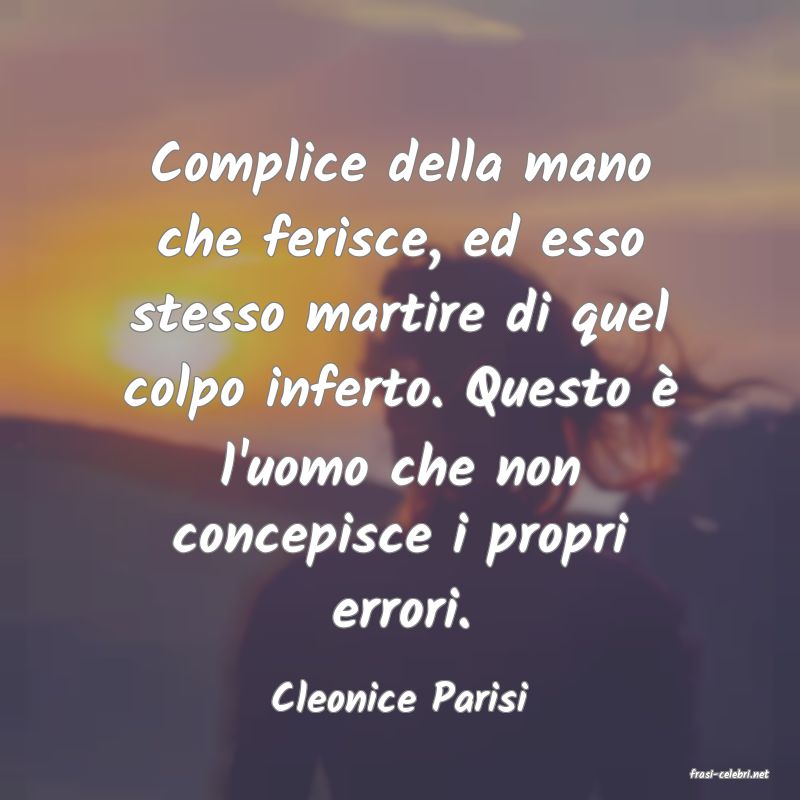 frasi di  Cleonice Parisi
