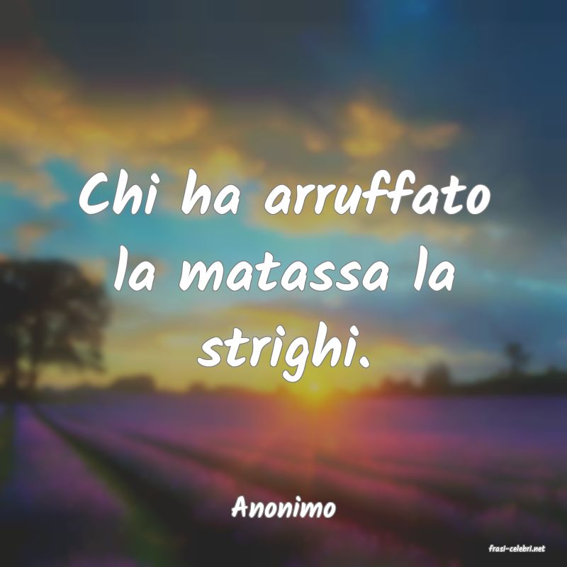 frasi di Anonimo