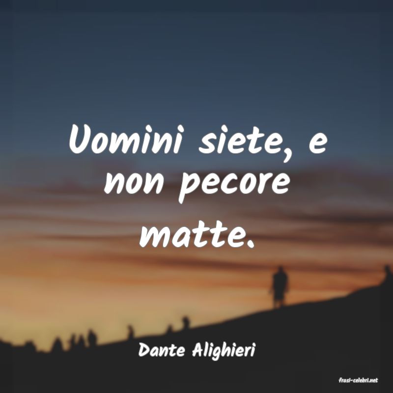 frasi di Dante Alighieri