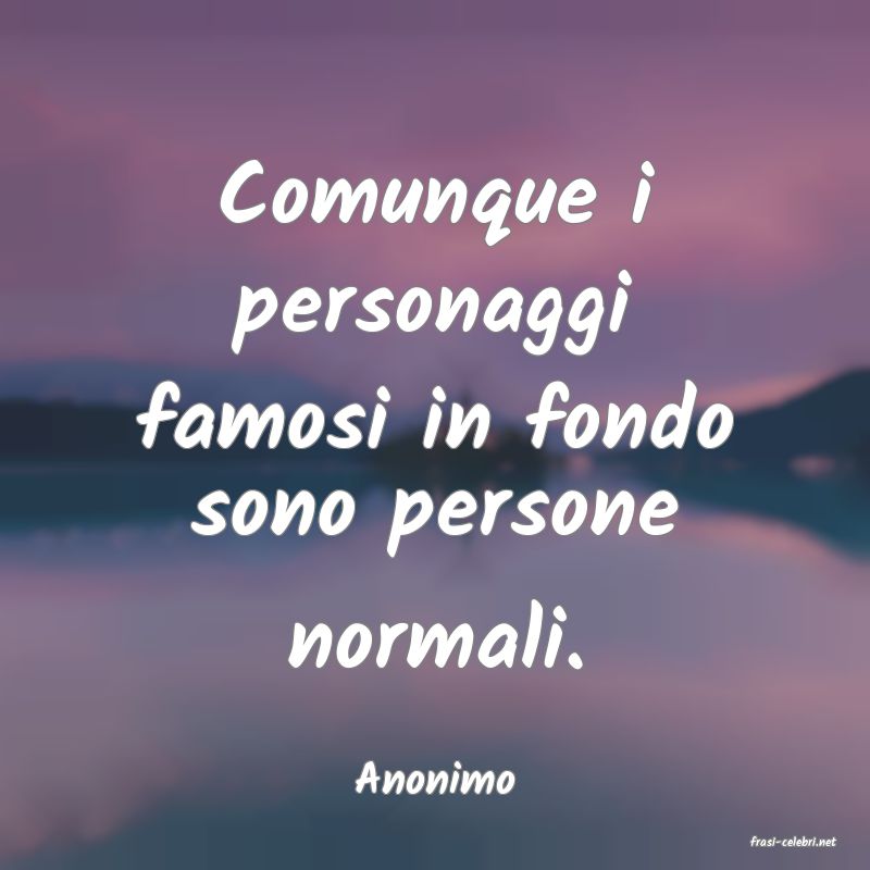 frasi di Anonimo