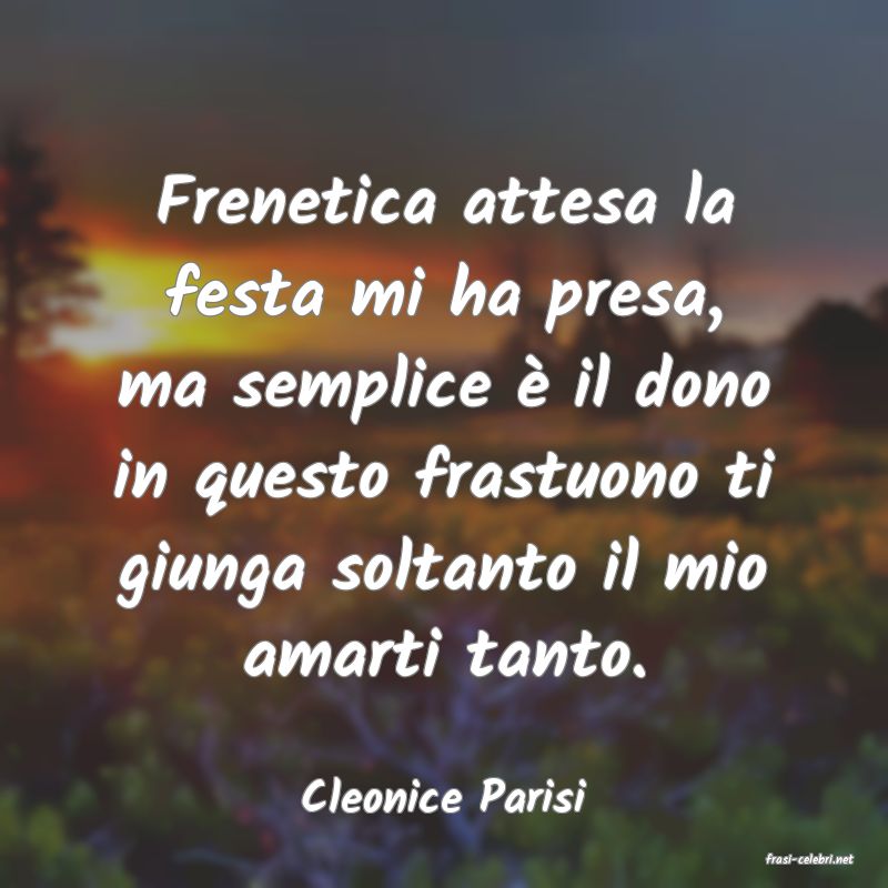 frasi di Cleonice Parisi