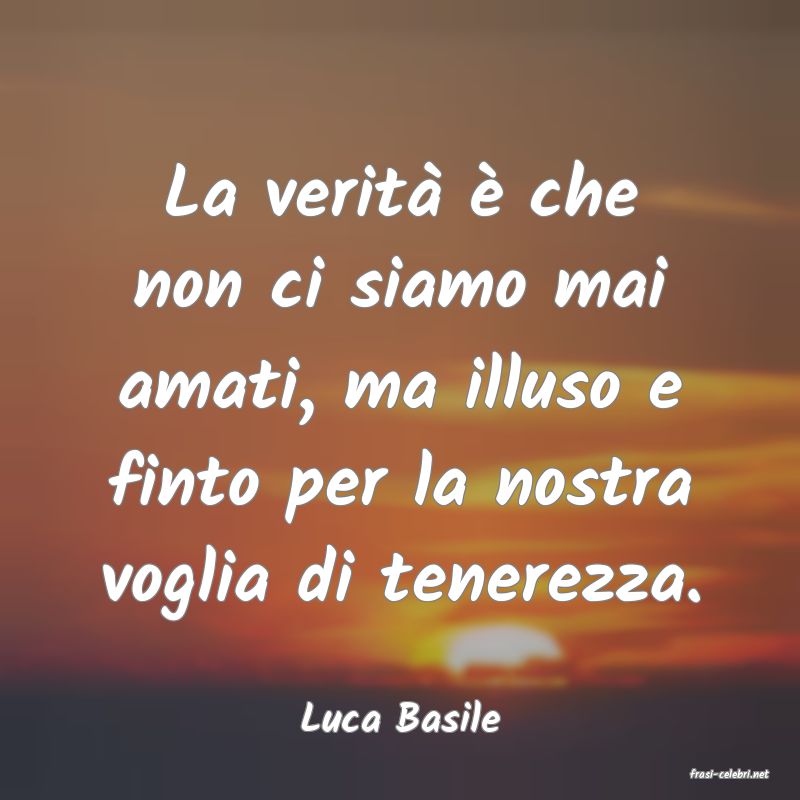frasi di Luca Basile