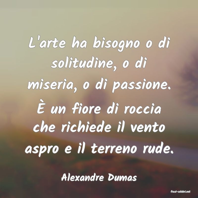 frasi di Alexandre Dumas