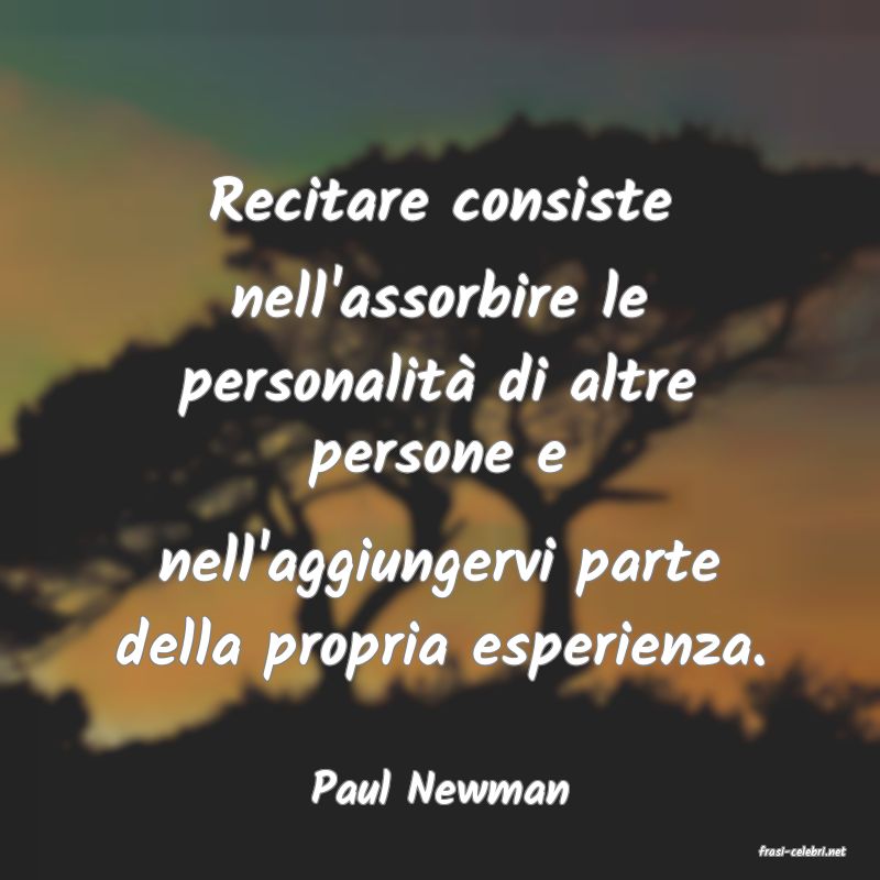 frasi di Paul Newman