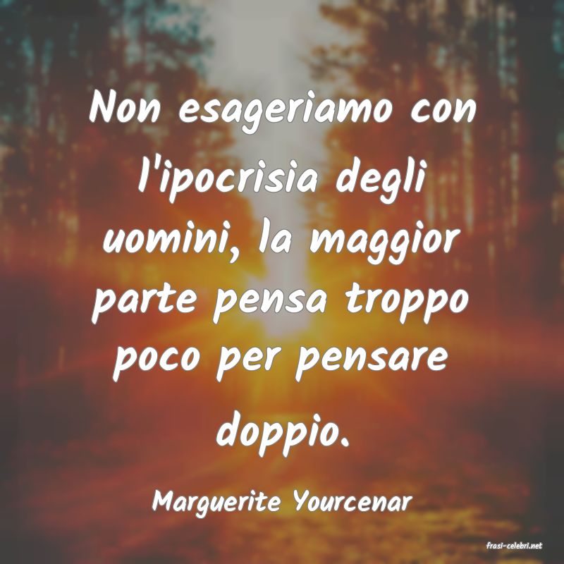 frasi di Marguerite Yourcenar