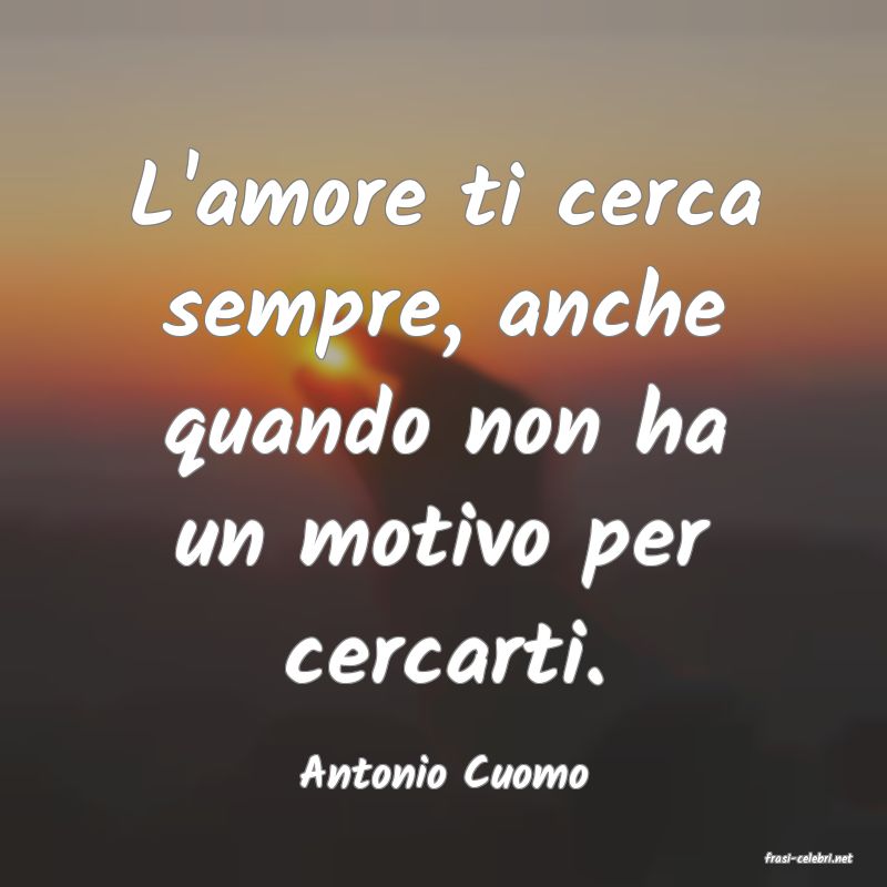 frasi di  Antonio Cuomo

