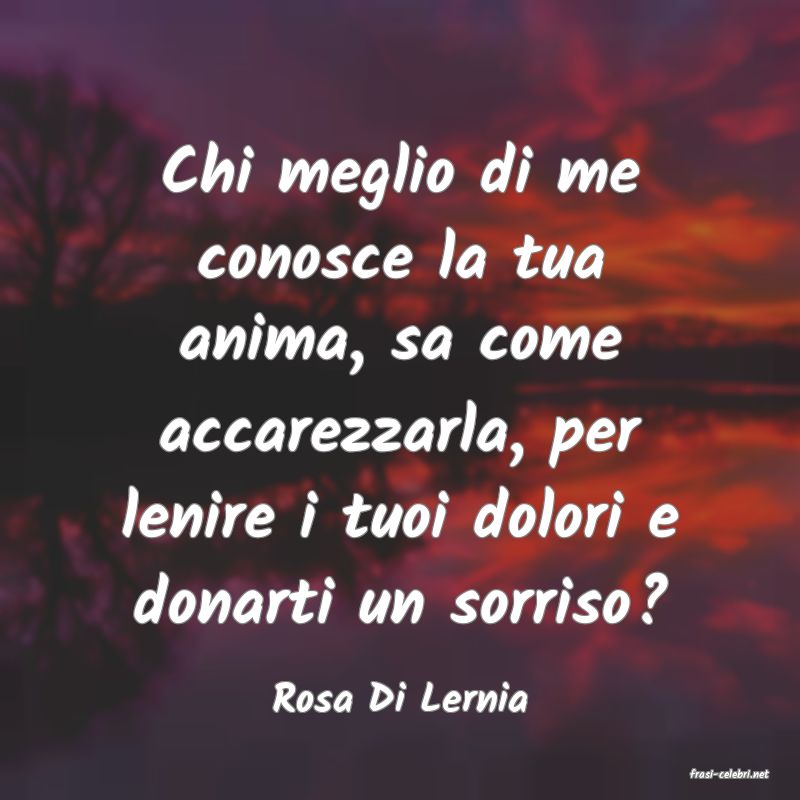 frasi di  Rosa Di Lernia
