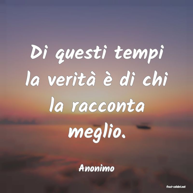frasi di  Anonimo
