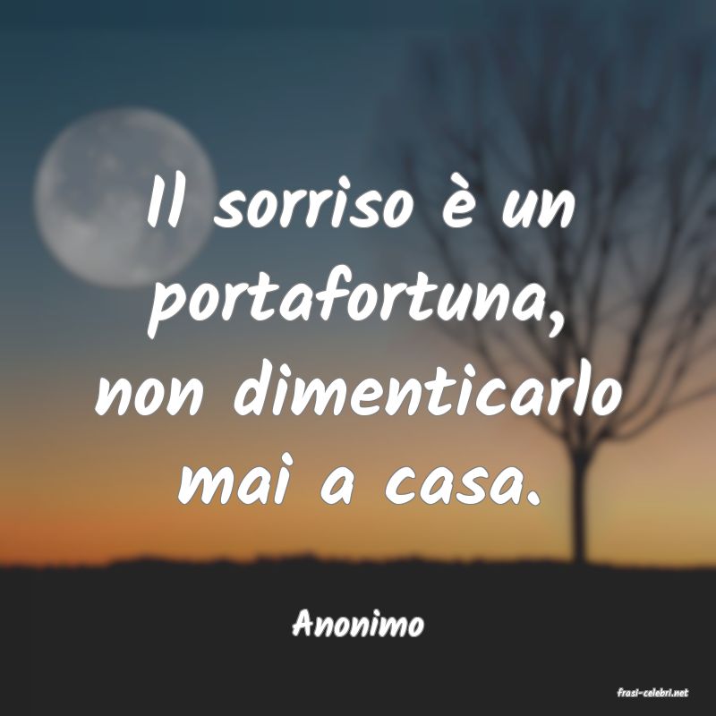 frasi di  Anonimo
