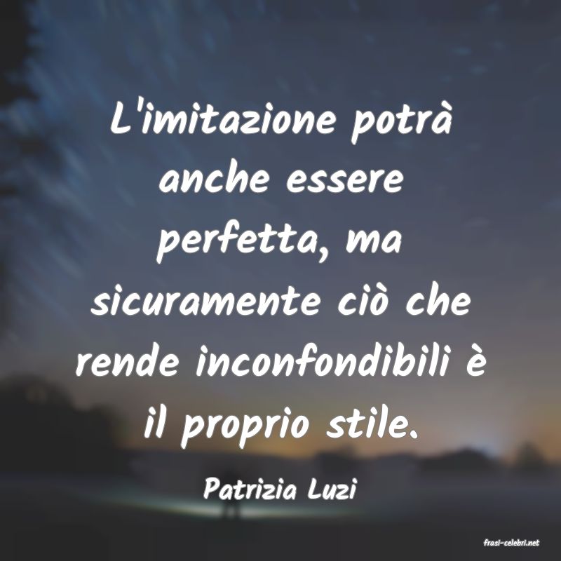 frasi di  Patrizia Luzi
