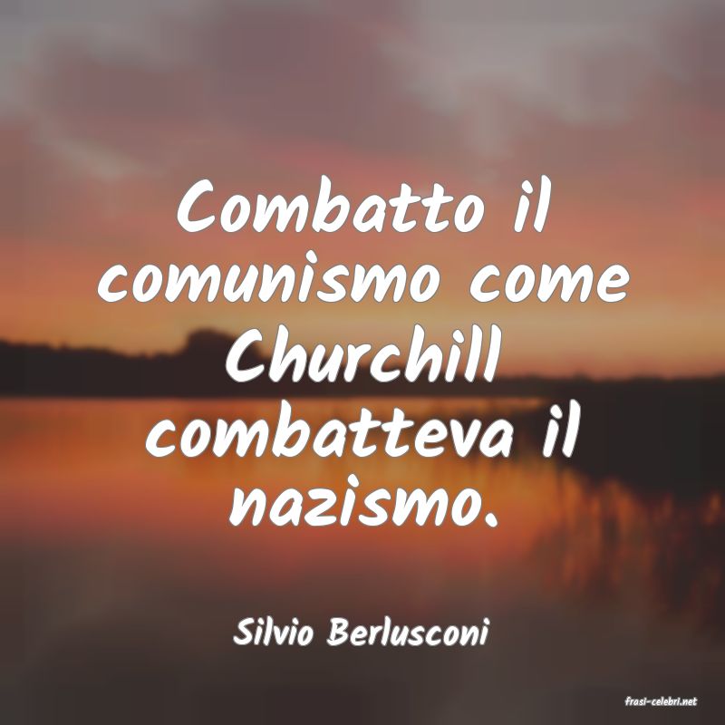 frasi di  Silvio Berlusconi
