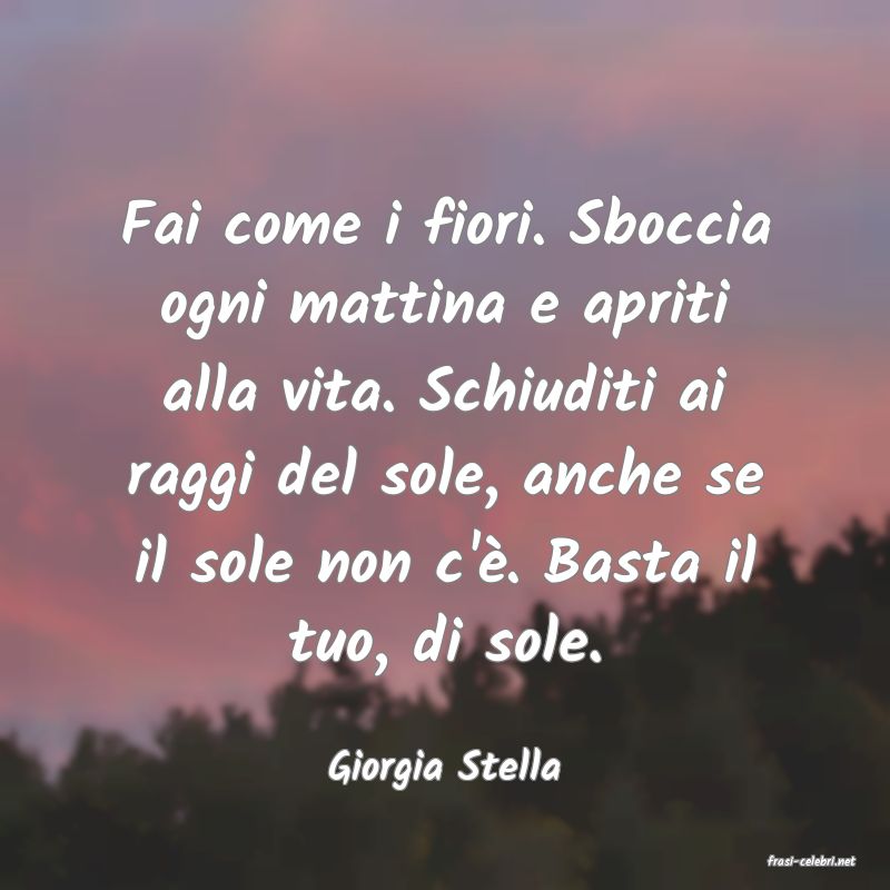 frasi di  Giorgia Stella
