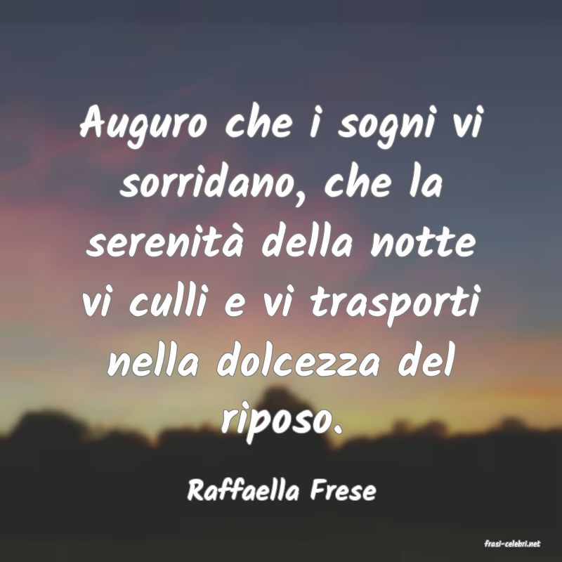 frasi di  Raffaella Frese
