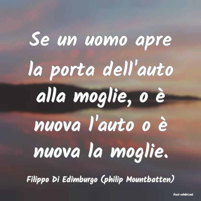 frasi di Filippo Di Edimburgo (philip Mountbatten)
