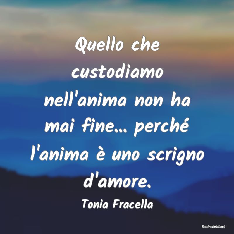 frasi di Tonia Fracella