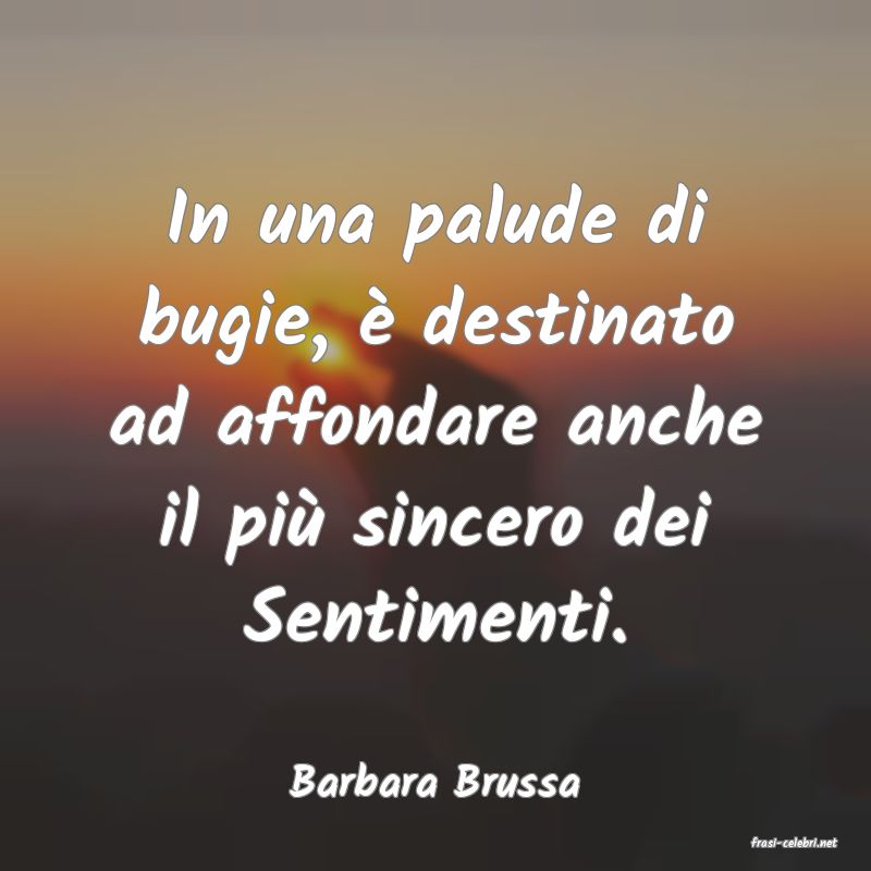 frasi di Barbara Brussa