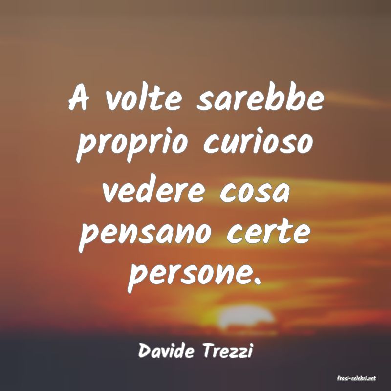 frasi di Davide Trezzi