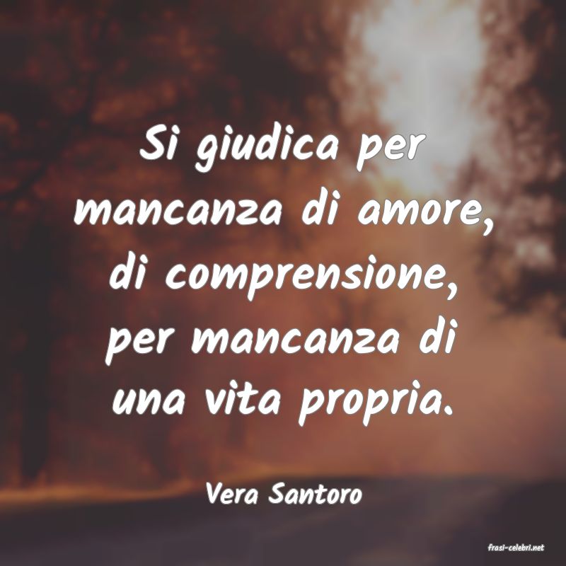 frasi di  Vera Santoro
