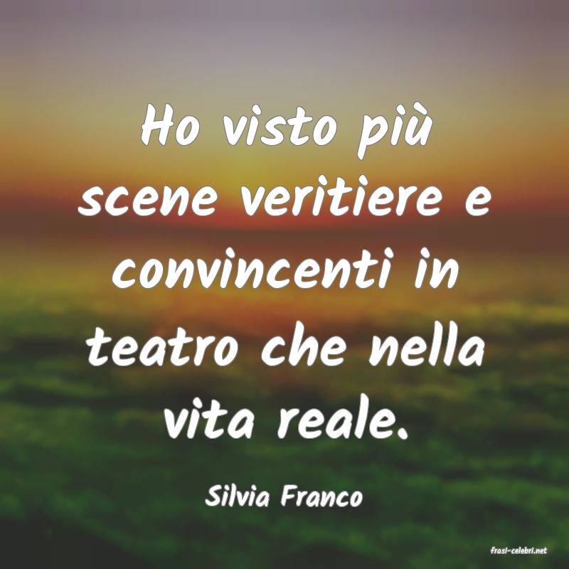 frasi di  Silvia Franco
