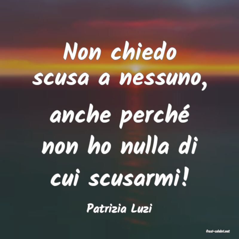 frasi di  Patrizia Luzi
